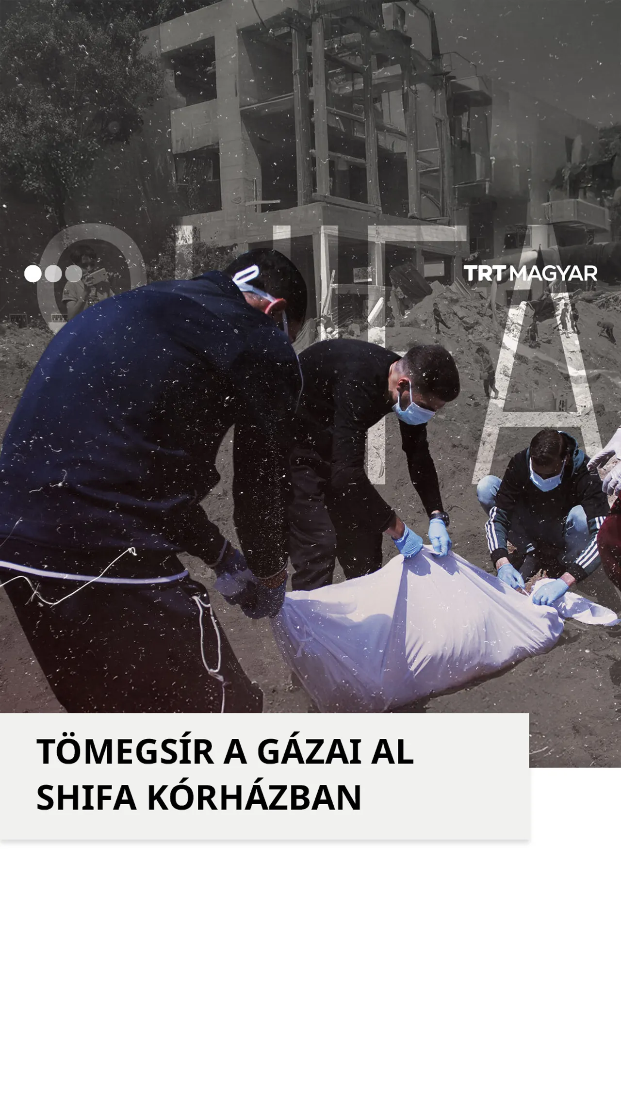 Egy újabb tömegsírra bukkantak Palesztina Gáza városában található al Shifa Kórházban